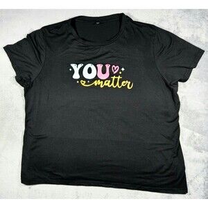 Shein Women's Black You Matter T-shirt Sz 3XL